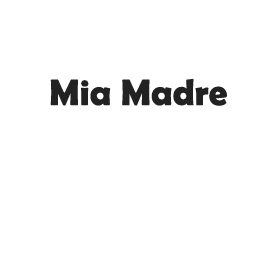 Mia Madre（ミアマドレ）